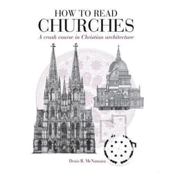 ISBN How to Read Churches (a crash course in ecclesiastical architecture)