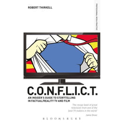 ISBN CONFLICT - The Insiders' Guide to Storytelling in Factual/Reality TV & Film