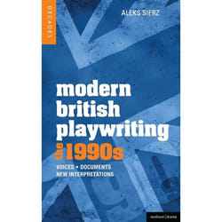 ISBN Modern British Playwriting: The 1990s (Voices, Documents, New Interpretations)
