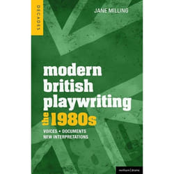 ISBN Modern British Playwriting: The 1980s (Voices, Documents, New Interpretations)