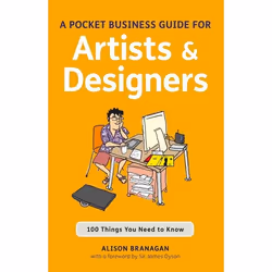ISBN A Pocket Business Guide for Artists and Designers (100 Things You Need to Know), Anglais, Livre broché, 160 pages