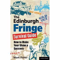 ISBN The Edinburgh Fringe Survival Guide (How to Make Your Show A Success), Anglais, Livre broché, 288 pages