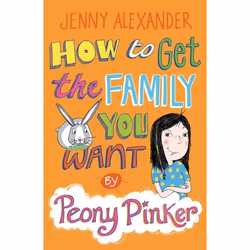 ISBN How To Get The Family You Want by Peony Pinker, Anglais, Livre broché, 144 pages