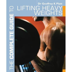 ISBN The Complete Guide to Lifting Heavy Weights