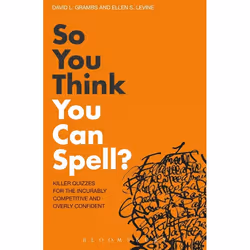 ISBN So You Think You Can Spell? (Killer Quizzes for the Incurably Competitive and Overly Confident), Anglais, Livre broché,  ...