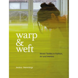 ISBN Warp and Weft (Woven Textiles in Fashion, Art and Interiors)
