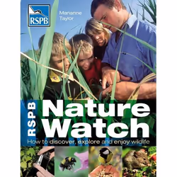 ISBN RSPB Nature Watch (How to discover, explore and enjoy wildlife), Anglais, Livre broché, 224 pages