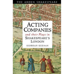 ISBN Acting Companies and their Plays in Shakespeare’s London