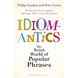 ISBN Idiomantics: The Weird World of Popular Phrases Couverture rigide