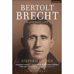 ISBN Bertolt Brecht: A Literary Life, biographie, Anglais, Couverture rigide, 704 pages