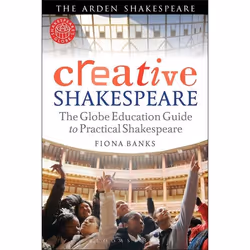 ISBN Creative Shakespeare (The Globe Education Guide to Practical Shakespeare), Anglais, Livre broché, 256 pages