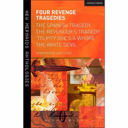 ISBN Four Revenge Tragedies (The Spanish Tragedy, The Revenger's Tragedy, 'Tis Pity She's A Whore and The White Devil), Théat ...