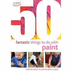 ISBN 50 Fantastic things to do with paint, Education, Anglais, Livre broché, 64 pages