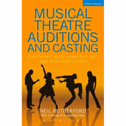 ISBN Musical Theatre Auditions and Casting (A performer's guide viewed from both sides of the audition table), Anglais, Livre ...