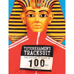ISBN Tutenkhamen's Tracksuit (The History Of Sport In 100ish Objects)