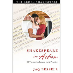 ISBN Shakespeare in Action (30 Theatre Makers on their Practice)