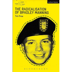 ISBN The Radicalisation of Bradley Manning livre Théatre Anglais
