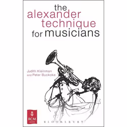 ISBN The Alexander Technique for Musicians, Anglais, Livre broché, 312 pages