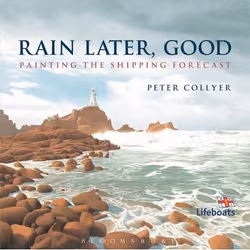 ISBN Rain Later, Good (Painting the Shipping Forecast), Anglais, Livre broché, 144 pages