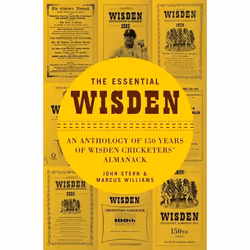 ISBN The Essential Wisden (An Anthology of 150 Years of Wisden Cricketers' Almanack), Anglais, Couverture rigide, 1104 pages