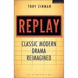 ISBN Replay: Classic Modern Drama Reimagined, Anglais, Livre broché, 288 pages