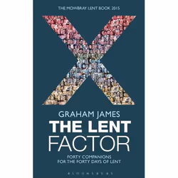 ISBN The Lent Factor (Forty Companions for the Forty Days of Lent: The Mowbray Lent Book 2015), Anglais, Livre broché, 304 pa ...