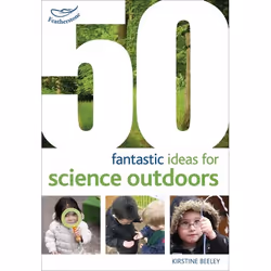ISBN 50 fantastic ideas for Science Outdoors, Education, Anglais, Livre broché, 64 pages