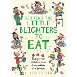 ISBN Getting the Little Blighters to Eat (Change your children from fussy eaters into foodies.)
