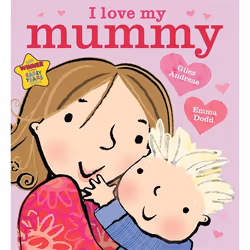 Hachette UK I Love My Mummy, Anglais, Livre broché, 32 pages