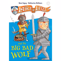 Hachette UK Sir Lance-a-Little and the Big Bad Wolf, Anglais, Livre broché, 32 pages