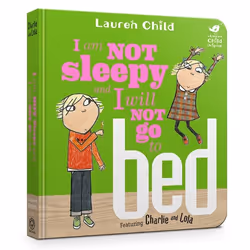 Hachette UK I Am Not Sleepy and I Will Not Go to Bed, Anglais, Couverture rigide, 32 pages