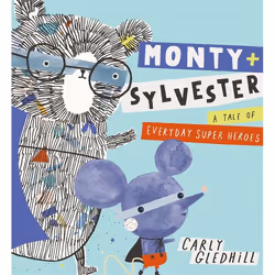 Hachette UK Monty and Sylvester A Tale of Everyday Super Heroes, Anglais, Couverture rigide, 32 pages