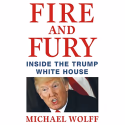 Hachette UK Fire and Fury, Anglais, Couverture rigide, 336 pages