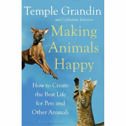 ISBN Making Animals Happy (How to Create the Best Life for Pets and Other Animals), Anglais, Livre broché, 352 pages