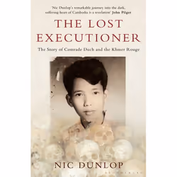 ISBN The Lost Executioner (The Story of Comrade Duch and the Khmer Rouge), Anglais, Livre broché, 352 pages