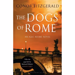 ISBN The Dogs of Rome (An Alec Blume Novel), Anglais, Livre broché, 400 pages