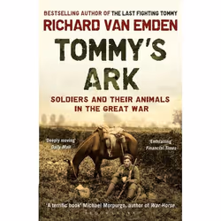 ISBN Tommy's Ark (Soldiers and their Animals in the Great War), Anglais, Livre broché, 352 pages