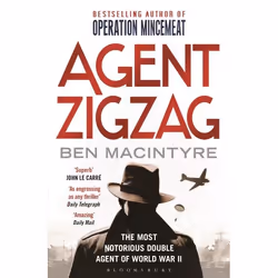 ISBN Agent Zigzag (The True Wartime Story of Eddie Chapman: Lover, Traitor, Hero, Spy (reissued)), Anglais, Livre broché, 384 ...