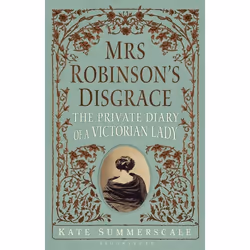 ISBN Mrs Robinson's Disgrace (The Private Diary of a Victorian Lady), Anglais, Couverture rigide, 320 pages