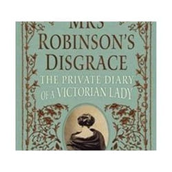 ISBN Mrs Robinson's Disgrace : The Private Diary of a Victorian Lady livre histoire Anglais
