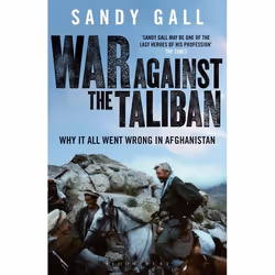 ISBN War Against the Taliban (Why It All Went Wrong in Afghanistan), Anglais, Livre broché, 400 pages