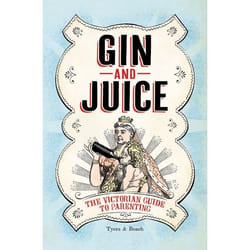 ISBN Gin & Juice (The Victorian Guide to Parenting) Couverture rigide