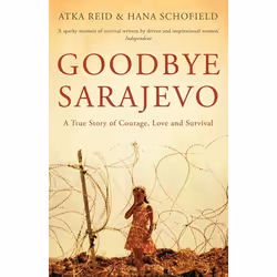 ISBN Goodbye Sarajevo (A True Story of Courage, Love and Survival), Anglais, Livre broché, 352 pages