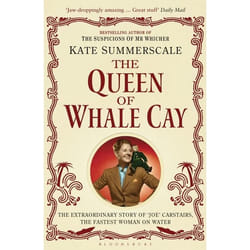 ISBN The Queen of Whale Cay (The Extraordinary Story of ‘Joe’ Carstairs, the Fastest Woman on Water)