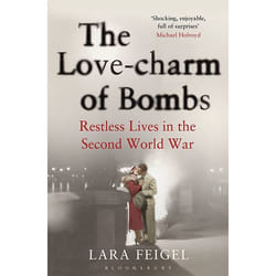 ISBN The Love-charm of Bombs (Restless Lives in the Second World War)