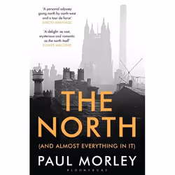 ISBN The North (And Almost Everything In It), Anglais, Livre broché, 592 pages