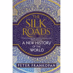 ISBN The Silk Roads (A New History of the World), Anglais, Couverture rigide, 656 pages