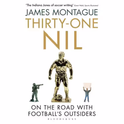 ISBN Thirty-One Nil (On the Road With Football's Outsiders), Anglais, Livre broché, 336 pages
