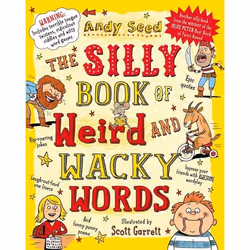 ISBN The Silly Book of Weird and Wacky Words, Anglais, Livre broché, 160 pages