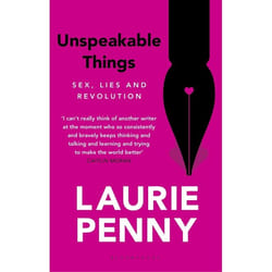 ISBN Unspeakable Things (Sex, Lies and Revolution)